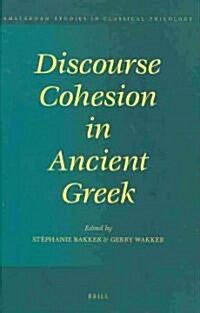 Discourse Cohesion in Ancient Greek (Hardcover)