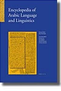 Encyclopedia of Arabic Language and Linguistics (Set Volumes 1-5) (Hardcover)