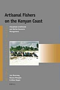 [중고] Artisanal Fishers on the Kenyan Coast: Household Livelihoods and Marine Resource Management (Paperback)