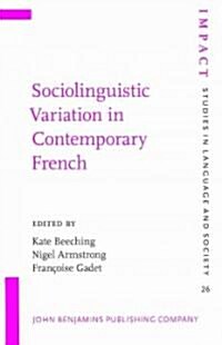 Sociolinguistic Variation in Contemporary French (Hardcover, Bilingual)