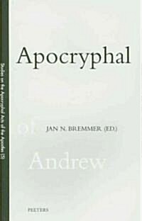 The Apocryphal Acts of Andrew (Paperback)