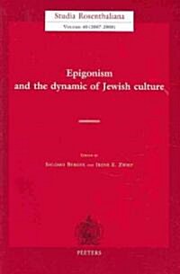 Epigonism and the Dynamic of Culture (Paperback)