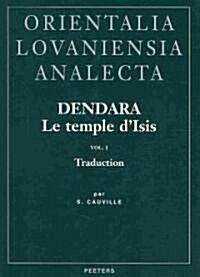 Dendara. Le Temple DIsis. Vol. I: Traduction (Hardcover)