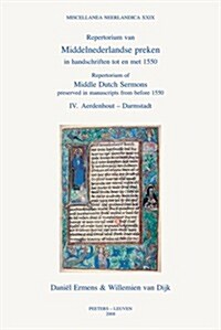 Repertorium of Middle Dutch Sermons Preserved in Manuscripts from Before 1550 / Repertorium Van Middelnederlandse Preken in Handschriften Tot En Met 1 (Paperback, Bilingual)