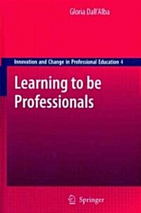 Learning to Be Professionals (Hardcover)