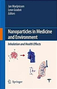 Nanoparticles in Medicine and Environment: Inhalation and Health Effects (Hardcover)