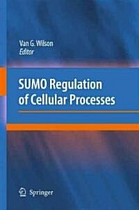 SUMO Regulation of Cellular Processes (Hardcover)