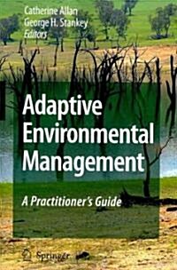 Adaptive Environmental Management: A Practitioners Guide (Paperback, 2009)