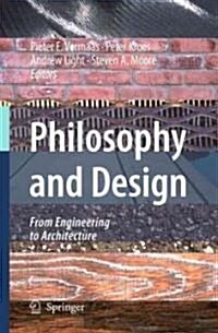 Philosophy and Design: From Engineering to Architecture (Paperback, 2008)