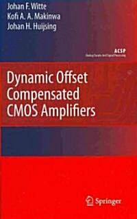 Dynamic Offset Compensated CMOS Amplifiers (Hardcover)