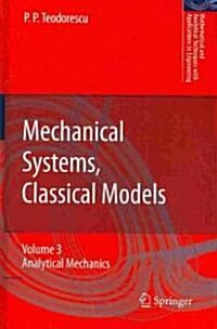 Mechanical Systems, Classical Models: Volume III: Analytical Mechanics (Hardcover)