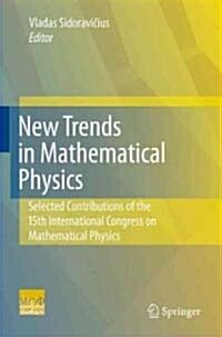 New Trends in Mathematical Physics: Selected Contributions of the XVth International Congress on Mathematical Physics (Hardcover)