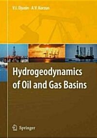 Hydrogeodynamics of Oil and Gas Basins (Hardcover)