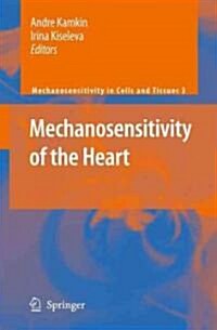 Mechanosensitivity of the Heart (Hardcover, 2010)