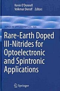 Rare-Earth Doped III-Nitrides for Optoelectronic and Spintronic Applications (Hardcover)