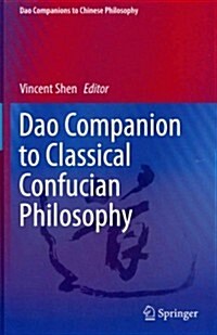 DAO Companion to Classical Confucian Philosophy (Hardcover, 2014)