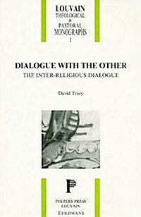 Dialogue with the Other: The Inter-Religious Dialogue (Paperback)