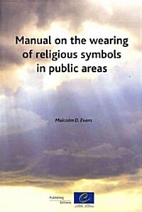 Manual on the Wearing of Religious Symbols in Public Areas (Paperback)