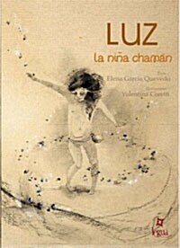 LUZ, La Nina Chaman (Hardcover)