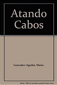 Atando Cabos (Paperback, 2, Revised)