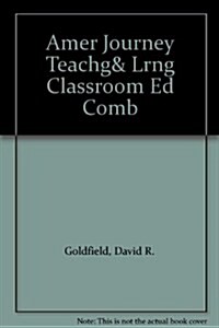 Amer Journey Teachg& Lrng Classroom Ed Comb (Paperback, 3)