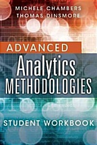 Advanced Analytics Methodologies (Paperback, Student, Workbook)