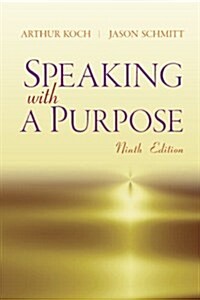 Speaking with a Purpose with Access Code (Paperback, 9)