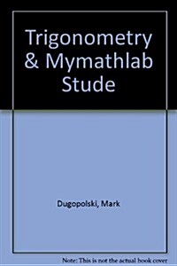 Trigonometry & Mymathlab Student Pkg (Hardcover)