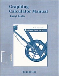 Graphing Calculator Manual for Trigonometry (Paperback, 2, Revised)