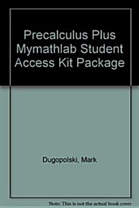Precalculus Plus Mymathlab Student Access Kit Package (Hardcover, 4)