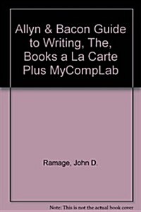 Allyn & Bacon Guide to Writing, The, Books a la Carte Plus Mycomplab (Paperback, 4)