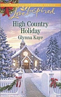 High Country Holiday (Mass Market Paperback)