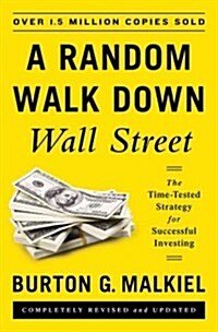 A Random Walk Down Wall Street: The Time-Tested Strategy for Successful Investing (Hardcover, 11)