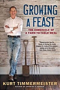 Growing a Feast: The Chronicle of a Farm-To-Table Meal (Paperback)