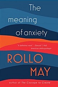 The Meaning of Anxiety (Paperback)