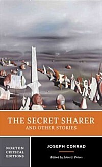 The Secret Sharer and Other Stories: A Norton Critical Edition (Paperback)