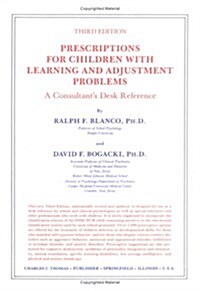 Prescriptions for Children with Learning and Adjustment Problems: A Consultants Desk Reference (Paperback, 3)