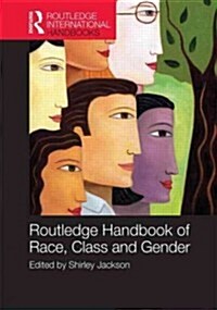 Routledge International Handbook of Race, Class, and Gender (Hardcover)