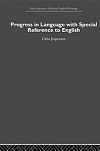 Progress in Language, with Special Reference to English (Paperback)
