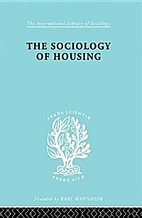 Sociology Of Housing (Paperback)
