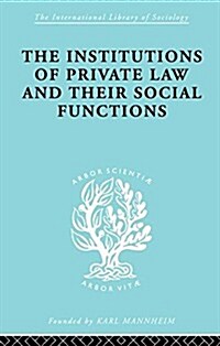 Inst Of Private Law    Ils 208 : and Their Social Functions (Paperback)