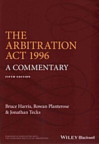 The Arbitration ACT 1996: A Commentary (Paperback, 5)