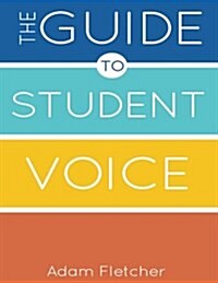 The Guide to Student Voice, 2nd Edition (Paperback)