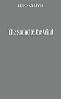 The Sound of the Wind : Three Novellas (Hardcover)