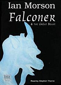 Falconer and the Great Beast (Audio Cassette)