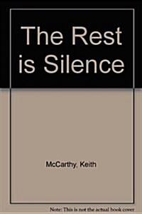 The Rest Is Silence (Audio CD)