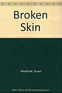 Broken Skin (Audio Cassette)