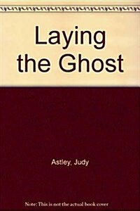 Laying the Ghost (Audio Cassette)