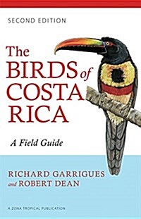The Birds of Costa Rica: A Field Guide (Paperback, 2)