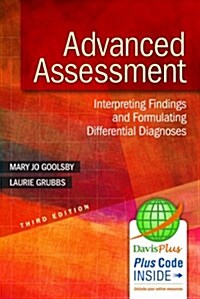 Advanced Assessment: Interpreting Findings and Formulating Differential Diagnoses (Paperback, 3, Revised)